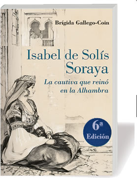 Isabel de Solís. Soraya. 6ª Ed. - Brígida Gallego-Coin
